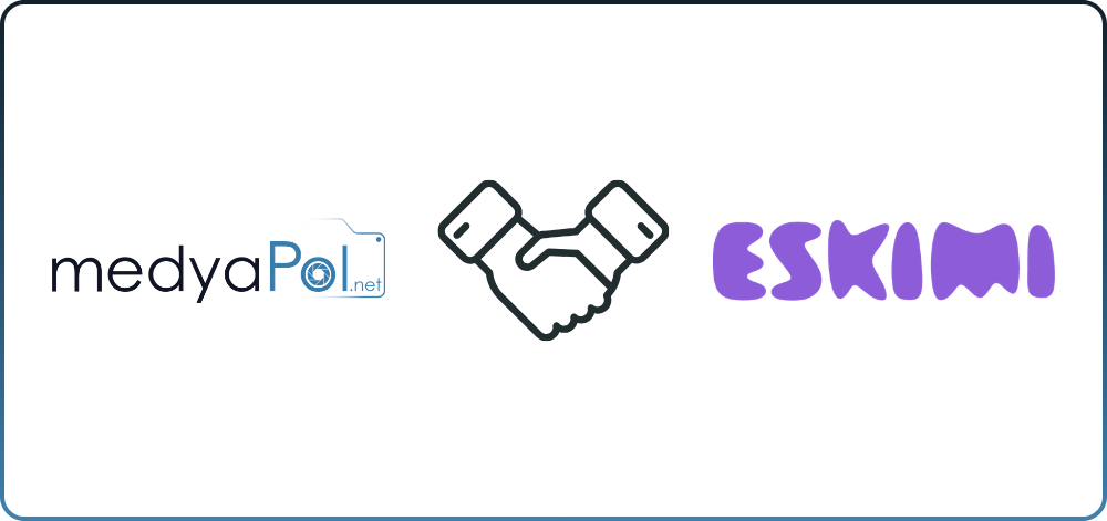 MedyaPol - Eskimi Partner